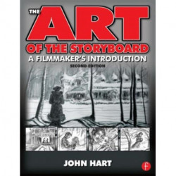 The Art of the Storyboard: A filmmaker's introduction
