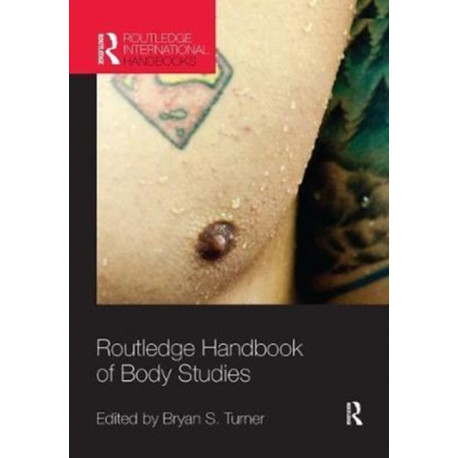 Routledge Handbook of Body Studies