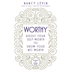 Worthy: Boost Your Self-Worth to Grow Your Net Worth