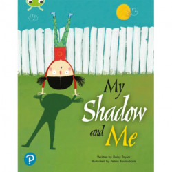 Bug Club Shared Reading: My Shadow and Me (Year 2)