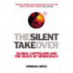 The Silent Takeover