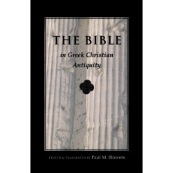 Bible in Greek Christian Antiquity
