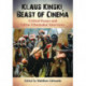 Klaus Kinski, Beast of Cinema: Critical Essays and Fellow Filmmaker Interviews