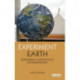 Experiment Earth: Responsible innovation in geoengineering