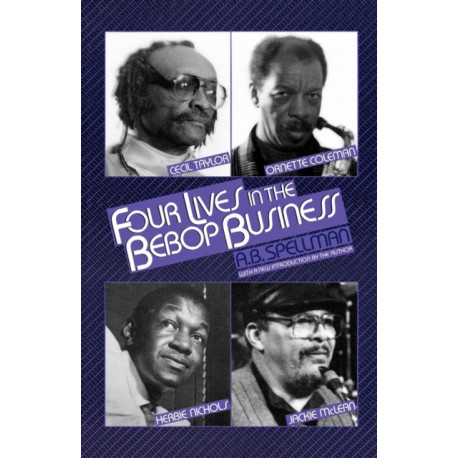 4 Lives in the Bebop Business