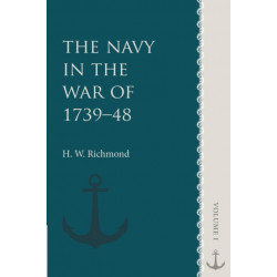 The Navy in the War of 1739–48: Volume 1