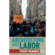 Architecture and Labor