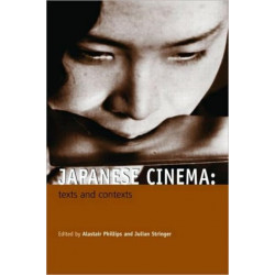 Japanese Cinema: Texts and Contexts