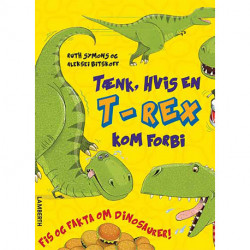 Tænk, hvis en T-rex kom forbi