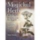 Magickal Herb Oracle: Enchanting Secrets From the Garden