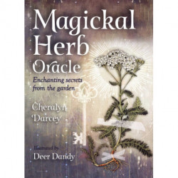 Magickal Herb Oracle: Enchanting Secrets From the Garden