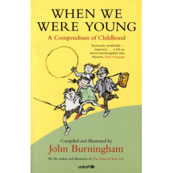 When We Were Young: A Compendium of Childhood