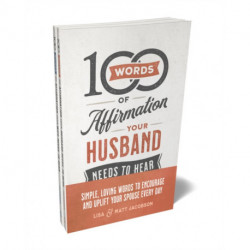 100 Words of Affirmation Your Husband/Wife Needs to Hear Bundle