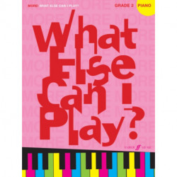 More! What Else Can I Play? Piano Grade 2
