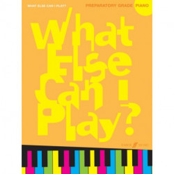 What Else Can I Play? Piano Preparatory Grade