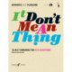 It Don't Mean A Thing (Alto Saxophone): 10 Jazz Standards - Authentic Jazz Playalong