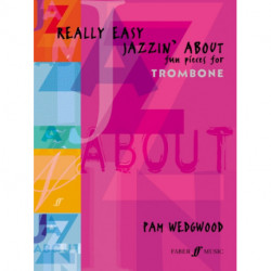 Really Easy Jazzin' About (Trombone): Fun Pieces for Trombone