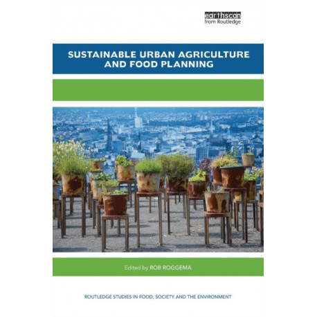 Sustainable Urban Agriculture and Food Planning