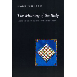 The Meaning of the Body: Aesthetics of Human Understanding