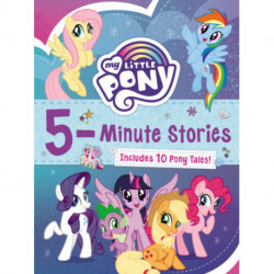 My Little Pony: 5-Minute Stories: Includes 10 Pony Tales!