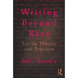 Writing Beyond Race: Living Theory and Practice