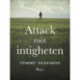 Attack mot intigheten