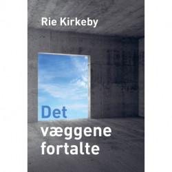 Det væggene fortalte