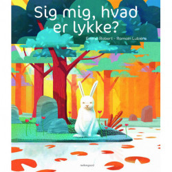 Sig mig, hvad er lykke?