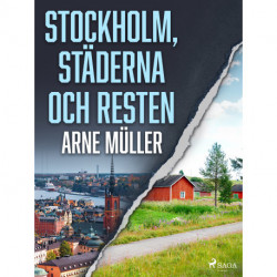 Stockholm, städerna och resten