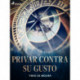 Privar contra su gusto