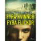 Fyra kvinnor fyra flickor