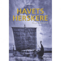 Havets herskere : vikingene i krig og fred: vikingene i krig og fred