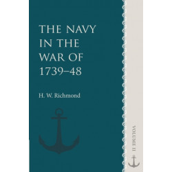 The Navy in the War of 1739–48: Volume 2