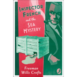 Inspector French and the Sea Mystery