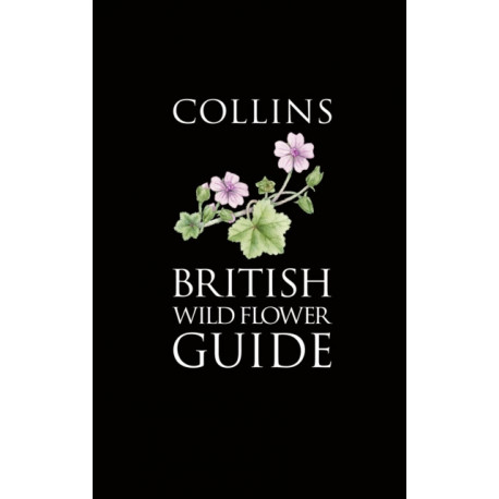 Collins British Wild Flower Guide
