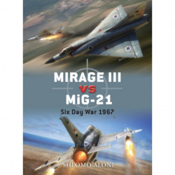 Mirage III vs MiG-21: Six Day War 1967