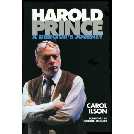 Harold Prince: A Director's Journey