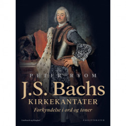 J.S. Bachs kirkekantater. Forkyndelse i ord og toner