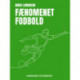 Fænomenet fodbold