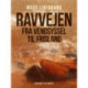 Ravvejen fra Vendsyssel til Frisland