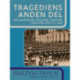 Tragediens anden del. Bolschevisme, fascisme, nazisme. Tiden fra 1933 til 1945