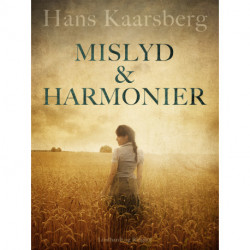 Mislyd og harmonier. Fem noveller