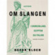 Om slangen. I Grækenland, Egypten og Italien