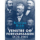 Venstre og Forsvarssagen 1870-1901
