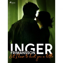 But I have to hurt you a little