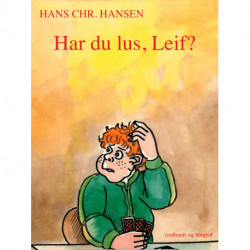 Har du lus, Leif?