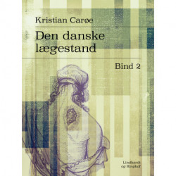 Den danske lægestand. Bind 2