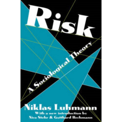 Risk: A Sociological Theory
