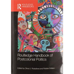 Routledge Handbook of Postcolonial Politics