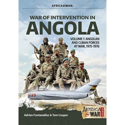 War of Intervention in Angola: Volume 1 - Angolan and Cuban Forces at War, 1975-1976